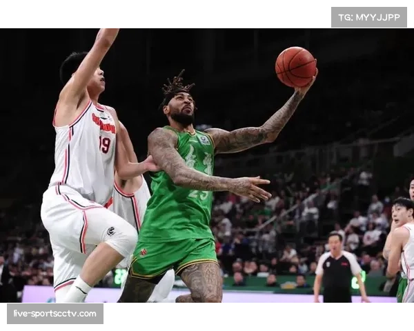 莫兰德11篮板生涯总篮板升至第36 辽宁内线防守价值依旧